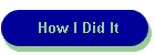 How I Did It